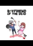 Boyfriend of the Dead