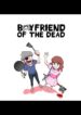 Boyfriend of the Dead