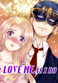 Love me as i do