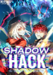 Shadow Hack