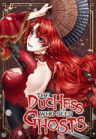 the duchess who sees ghosts