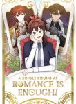 A Single Round at Romance is Enough!