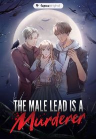The Male Lead is a Murderer