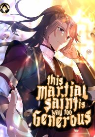 This Martial Saint Is Way Too Generous