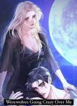 Werewolves Going Crazy over Me