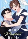 You Are Perfect for Me