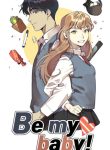 Be my baby!