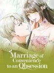 Marriage of Convenience to an Obsession